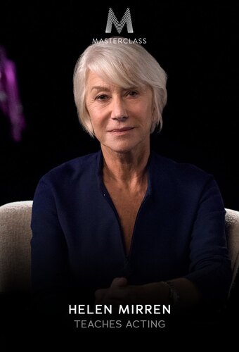 MasterClass: Helen Mirren Teaches Acting