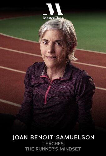 MasterClass: Joan Benoit Samuelson Teaches the Runner’s Mindset