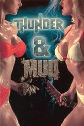 Thunder and Mud