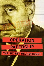 Operation Paperclip: The Secret Recruitment