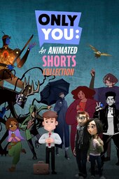 Only You: An Animated Shorts Collection