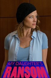 My Daughter's Ransom