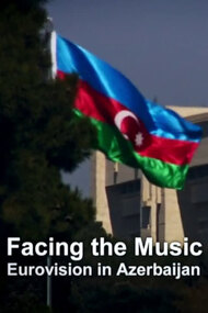 Facing the Music: Eurovision in Azerbaijan