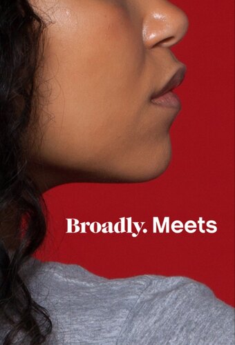 Broadly Meets