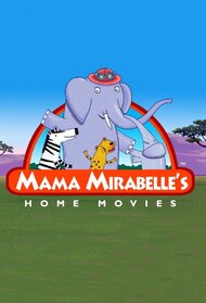 Mama Mirabelle's Home Movies