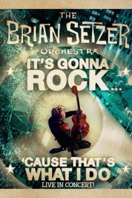 The Brian Setzer Orchestra - It's Gonna Rock... 'Cause That's What I Do