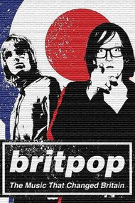 Britpop: The Music That Changed Britain