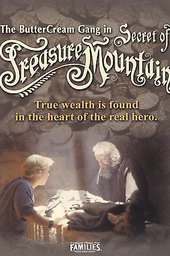 The Buttercream Gang in: Secret of Treasure Mountain