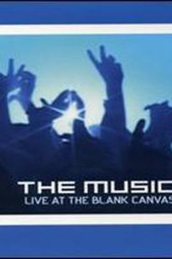 The Music - Live at Blank Canvas