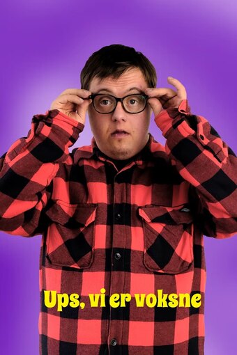 Ups Vi er Voksne