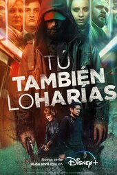 Tú también lo harías