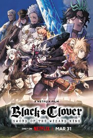 Eiga Black Clover: Mahoutei no Ken