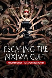 Escaping the NXIVM Cult: A Mother's Fight to Save Her Daughter