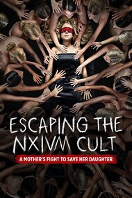 Escaping the NXIVM Cult: A Mother's Fight to Save Her Daughter