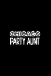 Chicago Party Aunt