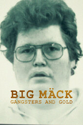 Big Mäck: Gangsters and Gold