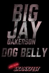 Big Jay Oakerson: DOG BELLY