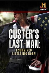 Custer's Last Man: I Survived Little Big Horn