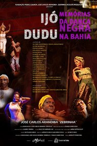 Ijó Dudu: Memórias da Dança Negra na Bahia