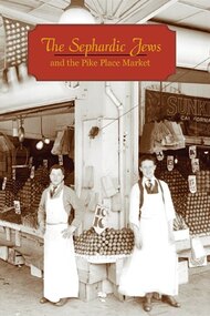 The Sephardic Jews and the Pike Place Market