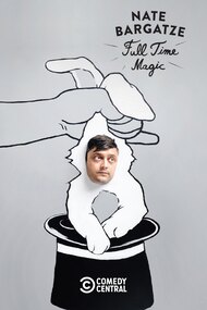 Nate Bargatze: Full Time Magic