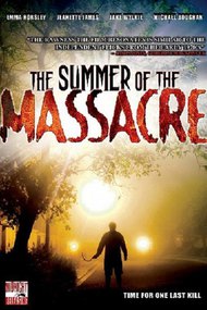 The Summer of the Massacre