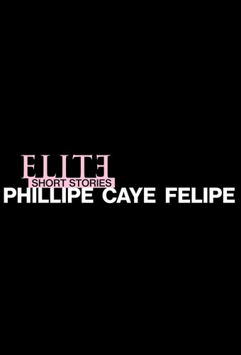 Elite Short Stories: Phillipe Caye Felipe