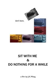Sit With Me and Do Nothing for a While