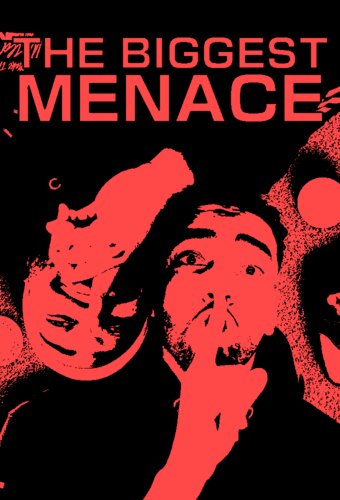 The Biggest Menace