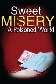 Sweet Misery: A Poisoned World