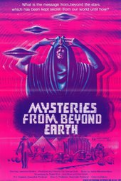 Mysteries From Beyond Earth