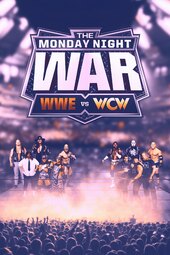 The Monday Night War - WWE Raw vs. WCW Nitro