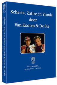 Van Kooten & De Bie - Schertz, Zatire en Yronie