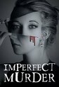 Imperfect Murder