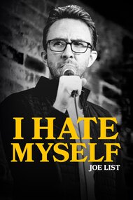 Joe List: I Hate Myself