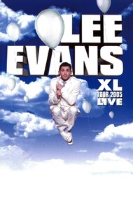 Lee Evans: XL Tour Live 2005