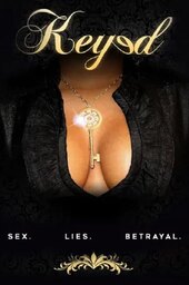 Keyed: A Deadly Game of Sex/Lies/Betrayal