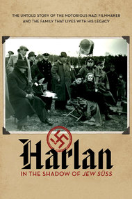 Harlan: In the Shadow of Jew Süss
