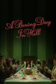 A Boring Day in Hell