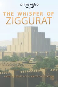The Whisper of Ziggurat: Untold Secrets of Elamite Civilization