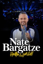 Nate Bargatze: Hello World