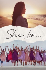 She Is...