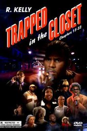 Trapped in the Closet: Chapters 13-22