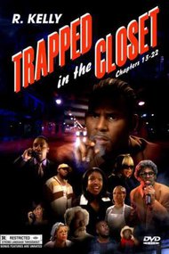 Trapped in the Closet: Chapters 13-22
