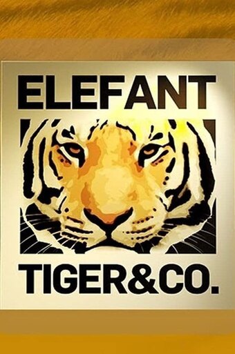 Elefant, Tiger & Co