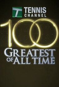 Tennis Channel's 100 Greatest of All Time