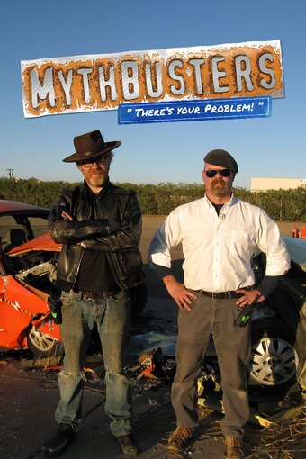 MythBusters: There's Your Problem!