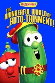 VeggieTales: The Wonderful World Of Auto-tainment!