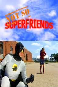 Not-So SuperFriends