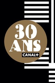 CANAL+'s 30th anniversary